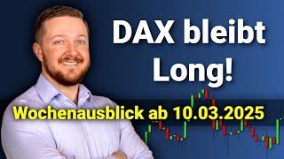 Der DAX bleibt weiter im Longmodus! | DAX Analyse und Wochenausblick ab dem 10.03.2025