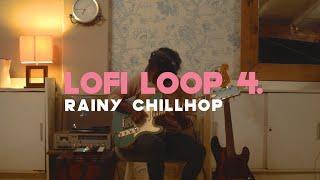 Loop 4 - [Lofi/Rainy Chillhop] - Guitar, Bass, Drums