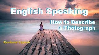 English Speaking and Prepositions - How to Describe a Photograph