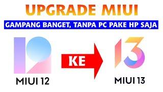 Cara upgrade MIUI 12 ke MIUI 13 Tanpa PC