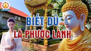 Phật Dạy Bình An Là Hạnh Phúc, Biết Đủ Là Phước Lành