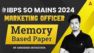  IBPS SO Mains 2024 | Marketing Officer Memory Based Paper | By Abhishek Srivastava