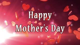 Happy Mother´s Day - Motion Graphics - Hearth, Bokeh, Animation