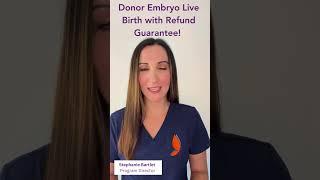 Donor Embryo Live Birth with Refund Guarantee