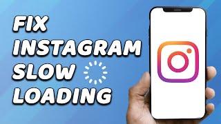 How To Fix Instagram Loading Slow (EASY!)