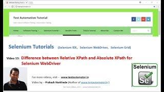 Selenium Video 13 - Difference between Relative XPath and Absolute XPath for Selenium WebDriver