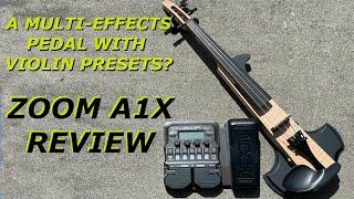 Zoom A1X4 Review - Violin Specific Presets