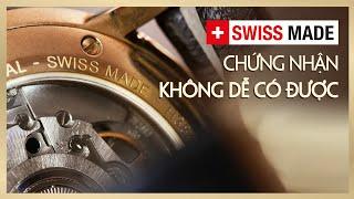 Ký hiệu SWISS MADE là gì trên đồng hồ Thuỵ Sĩ - Tại sao Swiss Made rất đắt?? | Thế Giới Đồng Hồ