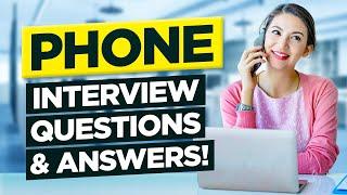 TOP 20 PHONE INTERVIEW Questions & Answers! (How to PREPARE for a Phone Interview!)