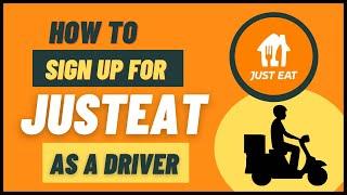 Step-by-Step Guide How to Become a JustEat Driver!
