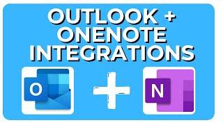 Outlook and OneNote Integrations