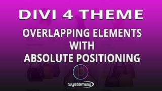 Divi 4 Overlapping Elements With Absolute Positioning 