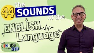 Beginner Course | The 44 sounds of the English Language
