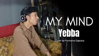 my mind - yebba (cover)#cover #liverecording #mymind