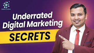 Underrated Digital Marketing Secrets You Should Know Now