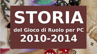 Storia del Gioco di Ruolo per Computer, parte VIII: 2010-2014