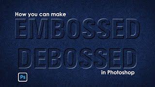 How to Make a embossed and debossed Effect in Photoshop