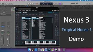 Nexus 3 - Tropical House 1 - Demo ( All Sounds )