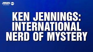 Ken Jennings: International Nerd of Mystery | Category | JEOPARDY!