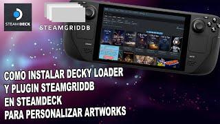 Cómo instalar Decky Loader y plugin SteamgridDB en Steam Deck para personalizar artworks