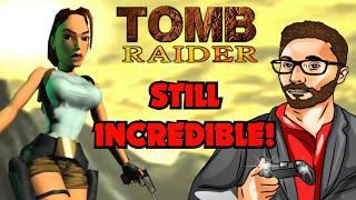 TOMB RAIDER 1 Is Still INCREDIBLE! (Review)