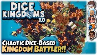 CHAOTIC Dice-Based Strategy Kingdom Battler!! | Dice Kingdoms 1.0 | ft. The Wholesomeverse