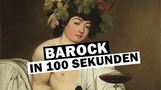 Barock in 100 Sekunden