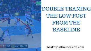 Basketball Defense: Double Teaming the Low Post from the Baseline