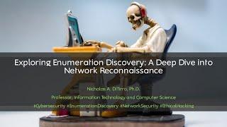 Exploring Enumeration Discovery: A Deep Dive into Network Reconnaissance - 022223A01