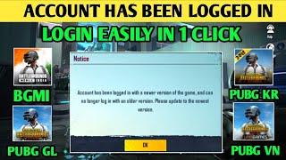 Account has been Logged in With a Newer Version of the Game || How to Fix Pubg Login Problem