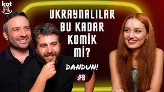 Ukraynalılar Bu Kadar Komik Mi? | Dandun #8 | Konuk: Karina Khuramshina