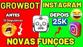  NOVIDADES GROWBOT INSTAGRAM  GROWBOT AUTOMATOR for INSTAGRAM BOT SEGUIDORES INSTAGRAM #vendas