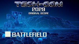 Tech-Com: 2029 Soundtrack - Battlefield