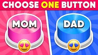 Choose One Button! Mom or Dad Edition ️ Quiz Shiba