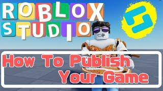 How To Publish Roblox Game in Roblox Studio