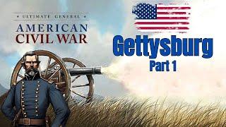 Gettysburg Part 1 - Ultimate General: Civil War