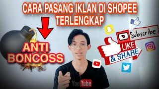 CARA PASANG IKLAN DI SHOPEE TERLENGKAP | Jualan Di Shopee