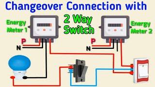 Changeover Switch Connection by using Two Way Switch || Two Way Changeover Switch