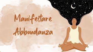 Manifestare Abbondanza | Meditazione Guidata Italiano | Vibrant Kundalini