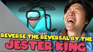 Reverse the reversal by the Big Brain Jester King Toast in Among Us ft  Sykkuno, Valkyrae, Ludwig