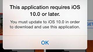 This Application Requires ios 10.0 or Later | Can’t See App In Appstore