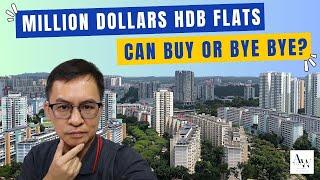 Million Dollars HDB Flats – Can Buy or Bye Bye?