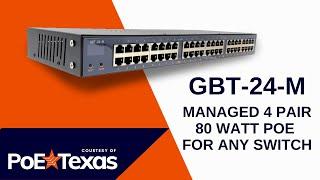 The GBT-24-M Managed 80 Watt Midspan Is Here!