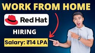 Red Hat Recruitment 2023 | Work from Home | Online Work at Home@Job4Government