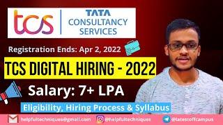 TCS Digital Hiring [DETAILED] - 2022 | Eligibility, Registration, Syllabus | Salary: 7 LPA