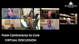 From Controversy to Cure | Virtual Discussion | Coolidge Corner Theatre