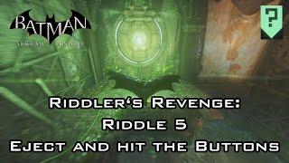 Batman: Arkham Knight - Riddler's Revenge: Riddle 5 - Eject and Hit the Buttons