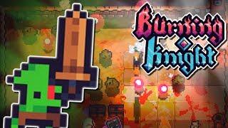 BURNING KNIGHT is the Funniest Dungeon Crawler Yet! | Let's Play Burning Knight! (Demo Gameplay)