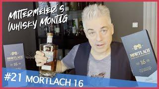 #21 Mortlach 16 | Mittermeier´s Whisky Dienstag