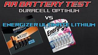 Battery Test:  Energizer Ultimate Lithium vs. Duracell Optimum (AA)